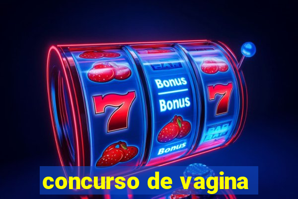 concurso de vagina